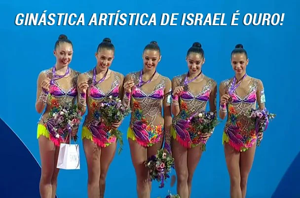 Ginástica Rítmica de Israel é OURO!